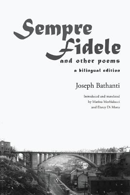 Sempre Fidele: and other poems - Joseph Bathanti,Darcy Di Mona - cover
