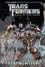 Transformers: Dark of the Moon 1: Foundation