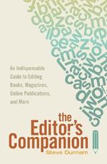 The Editor’s Companion: An Indispensable Guide to Editing Books, Magazines, Online Publications, and More