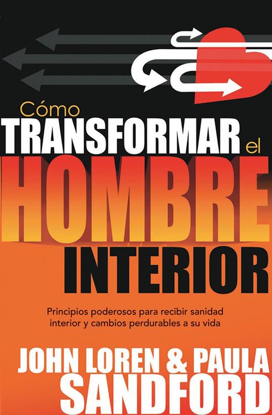 Como transformar el hombre interior