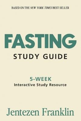 Fasting Study Guide - Jentezen Franklin - cover