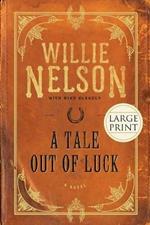 A Tale Out of Luck: A Novel