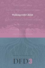 Walking with Christ