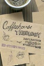 Coffeehouse Theology: Bible Study Guide