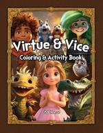 Virtue & Vice Coloring & Activity Book