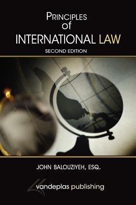 Principles of International Law, Second Edition - John Balouziyeh - cover