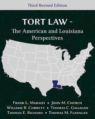 Tort Law - The American and Louisiana Perspectives, Third Revised Edition - Frank L Maraist,John M Church,William R Corbett - cover