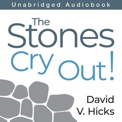 The Stones Cry Out