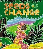 Seeds Of Change: Wangari's Gift to the World