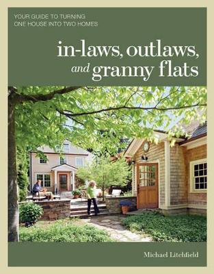 In–laws, Outlaws, and Granny Flats - M Litchfield - cover