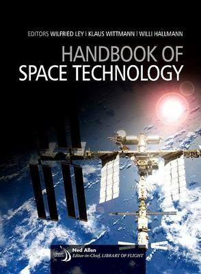 Handbook of Space Technology - Wilfried Ley,Klaus Wittmann,Willi Hallmann - cover