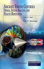 Aircraft Engine Controls: Design, System Analysis, and Health Monitoring