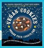 Vegan Cookies Invade Your Cookie Jar: 100 Dairy-Free Recipes for Everyone's Favorite Treats