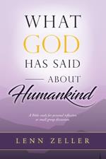 What God Has Said About Humanking