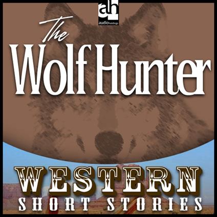 Wolf Hunter, The