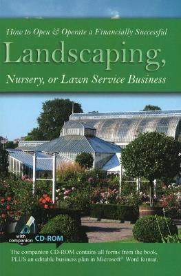 How to Open & Operate a Financially Successful Landscaping, Nursery or Lawn Service Business - Lynn Wasnak - cover