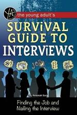 Young Adult's Job Interview Survival Guide: Sample Questions, Situations & Interview Answers