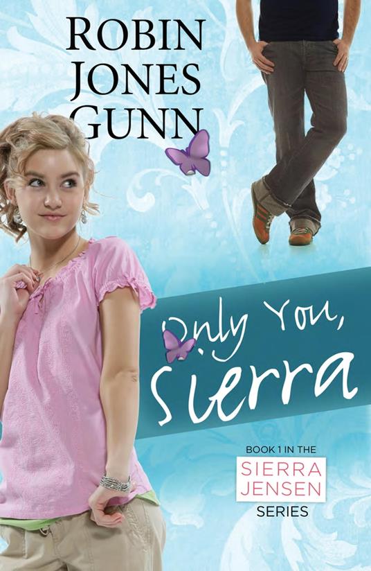Only You, Sierra - Robin Jones Gunn - ebook