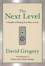 The Next Level: A Parable of Finding Your Place in Life