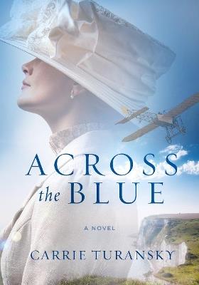 Across the Blue - Carrie Turansky - cover