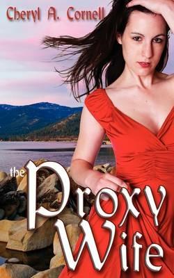The Proxy Wife - Cheryl A Cornell - cover