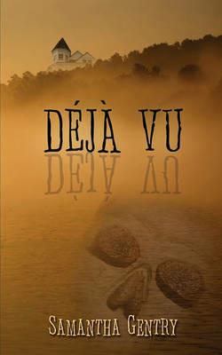 Deja Vu - Samantha Gentry - cover