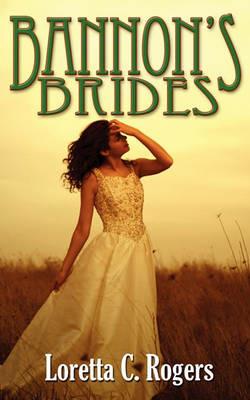 Bannon's Brides - Loretta C Rogers - cover