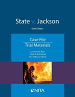 State V. Jackson: Case File, Trial Materials