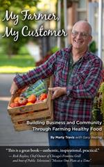 My Farmer, My Customer: Building Business & Community Through Farming Healthy Food