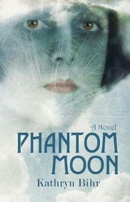 Phantom Moon - Kathryn Bihr - cover