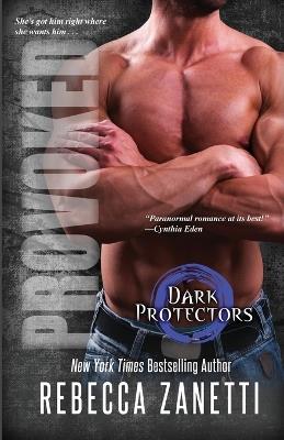 Provoked - Rebecca Zanetti - cover