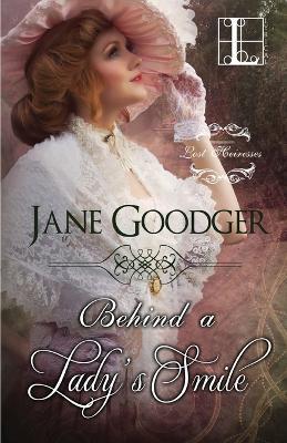 Behind a Lady's Smile - Jane Goodger - cover