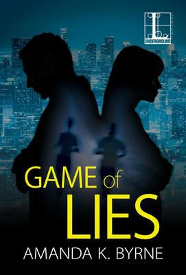 Game of Lies - Amanda K Byrne - cover