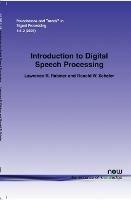 An Introduction to Digital Speech Processing - Lawrence R. Rabiner,Ronald W. Schafer - cover
