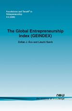 The Global Entrepreneurship Index (GEINDEX)