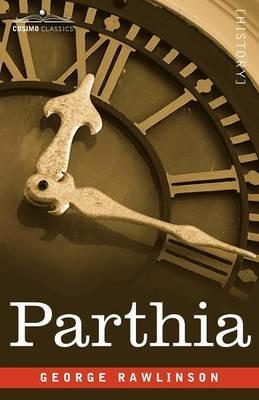 Parthia - George Rawlinson - cover