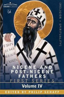 Nicene and Post-Nicene Fathers: First Series, Volume IV St. Augustine: The Writings Against the Manichaeans, and Against the Donatists - cover