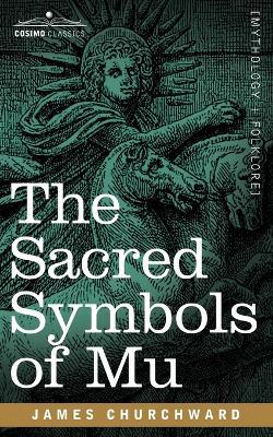 The Sacred Symbols of Mu - James Churchward - cover
