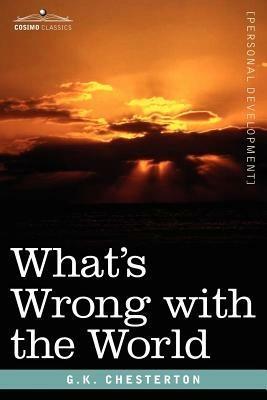 What's Wrong with the World - G K Chesterton - cover