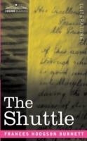 The Shuttle - Frances Hodgson Burnett - cover