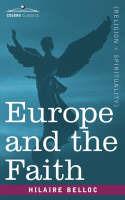Europe and the Faith - Hilaire Belloc - cover