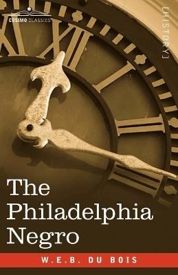 The Philadelphia Negro - W E B Du Bois - cover