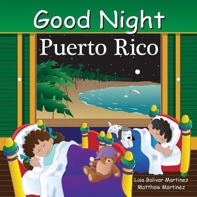 Good Night Puerto Rico - Lisa Bolivar Martinez,Matthew Martinez - cover