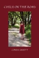 Child in the Road - Cindy Savett - cover