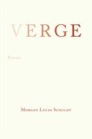 Verge: [Poems] - Morgan Lucas Schuldt - cover
