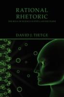 Rational Rhetoric: The Role of Science in Popular Discourse