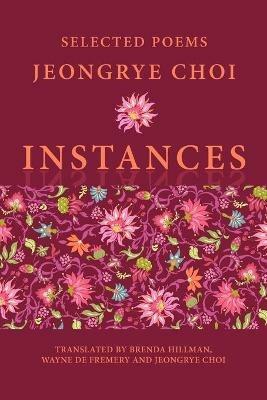 Instances: Selected Poems - Jeongrye Choi - cover