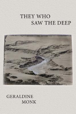 They Who Saw the Deep - Geraldine Monk - cover