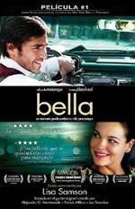 Bella: Un momento puede cambiar su vida para siempre