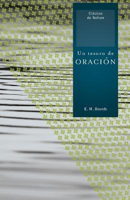 Un tesoro de oracion - E. M. Bounds - cover